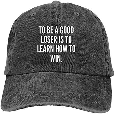 da biste bili dobar Gubitnik, naučite kako pobijediti Slogan kaubojski šeširi uniseks podesive bejzbol kape Crna
